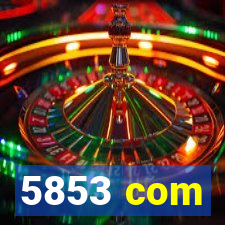 5853 com